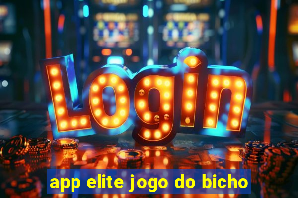 app elite jogo do bicho